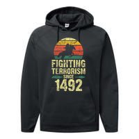 Fighting Terrorism Since 1492 Native American Indian Performance Fleece Hoodie