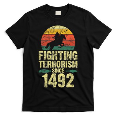 Fighting Terrorism Since 1492 Native American Indian T-Shirt