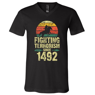 Fighting Terrorism Since 1492 Native American Indian V-Neck T-Shirt