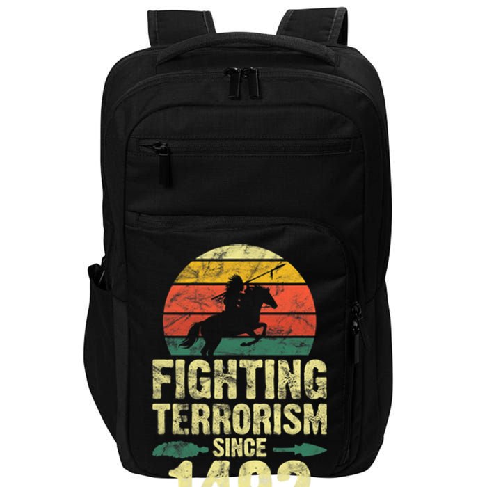 Fighting Terrorism Since 1492 Native American Indian Impact Tech Backpack