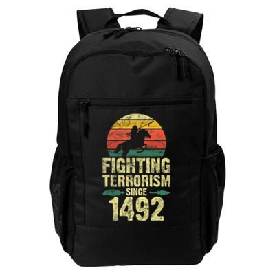 Fighting Terrorism Since 1492 Native American Indian Daily Commute Backpack