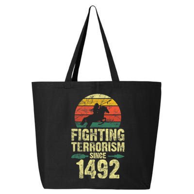 Fighting Terrorism Since 1492 Native American Indian 25L Jumbo Tote