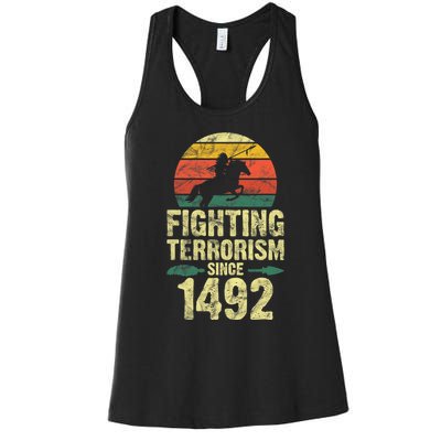 Fighting Terrorism Since 1492 Native American Indian Women's Racerback Tank