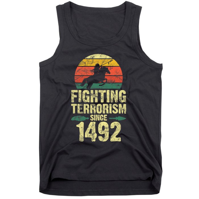 Fighting Terrorism Since 1492 Native American Indian Tank Top