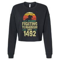 Fighting Terrorism Since 1492 Native American Indian Cropped Pullover Crew