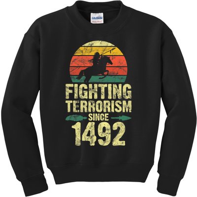 Fighting Terrorism Since 1492 Native American Indian Kids Sweatshirt