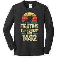 Fighting Terrorism Since 1492 Native American Indian Kids Long Sleeve Shirt