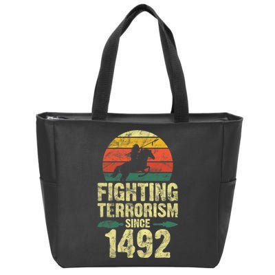 Fighting Terrorism Since 1492 Native American Indian Zip Tote Bag