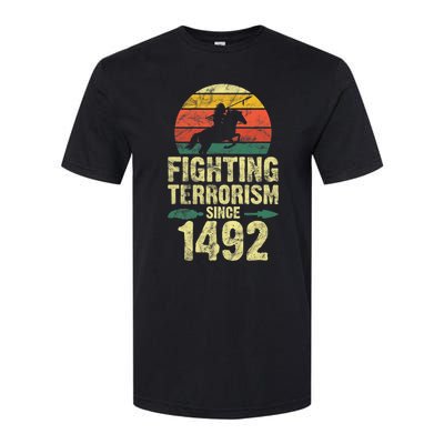 Fighting Terrorism Since 1492 Native American Indian Softstyle CVC T-Shirt