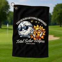 Funny The Sun Is Getting Mooned Total Solar Eclipse April 08 2024 Golf Towel