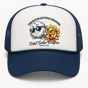 Funny The Sun Is Getting Mooned Total Solar Eclipse April 08 2024 Trucker Hat