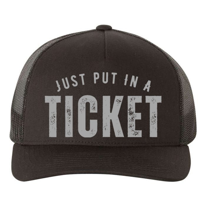 Funny Tech Support Just Put In A Ticket Yupoong Adult 5-Panel Trucker Hat