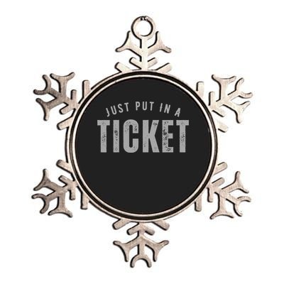 Funny Tech Support Just Put In A Ticket Metallic Star Ornament