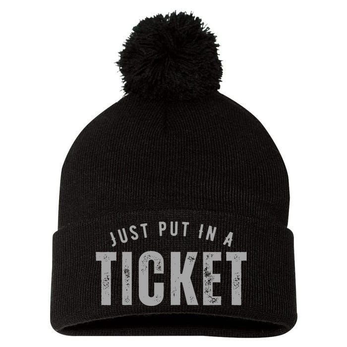 Funny Tech Support Just Put In A Ticket Pom Pom 12in Knit Beanie