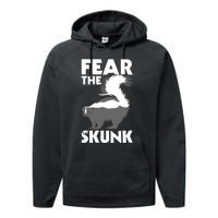 Fear The Skunk Zoologist Zookeeper Wildlife Animal Lover Performance Fleece Hoodie