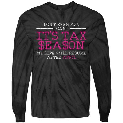 Funny Tax Season Accountant Taxation Gift Tie-Dye Long Sleeve Shirt