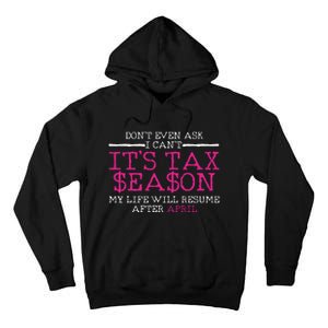 Funny Tax Season Accountant Taxation Gift Tall Hoodie