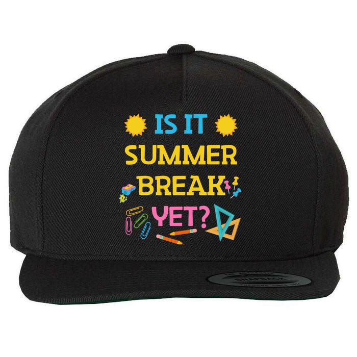 Funny Teacher Summer Break Spring Break Last Day Of School Gift Wool Snapback Cap