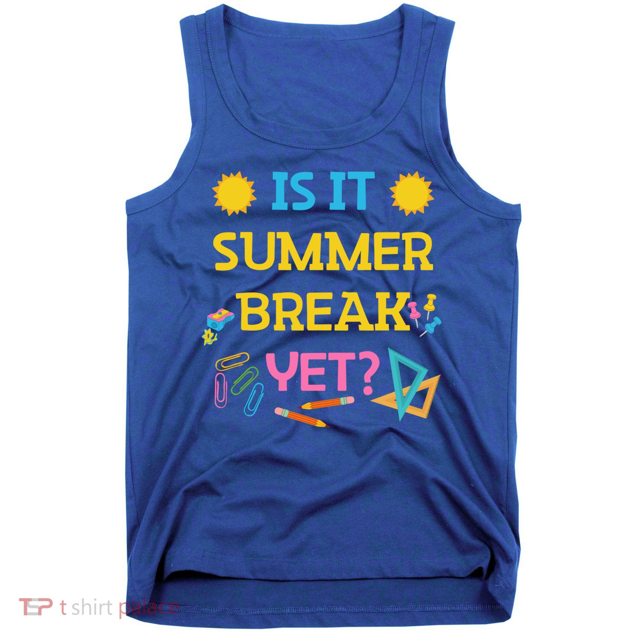 Funny Teacher Summer Break Spring Break Last Day Of School Gift Tank Top