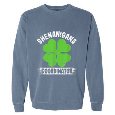 Funny Teacher St Patrick's Day Irish Shenanigans Coordinator Garment-Dyed Sweatshirt