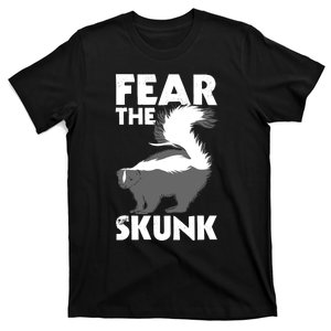 Fear The Skunk Zoologist Zookeeper Wildlife Animal Lover T-Shirt