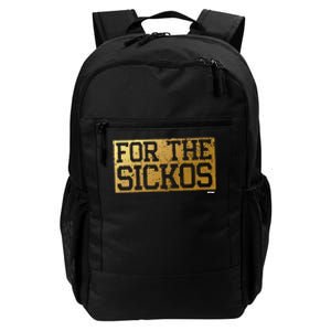 For The Sickos Daily Commute Backpack