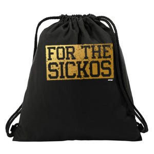 For The Sickos Drawstring Bag