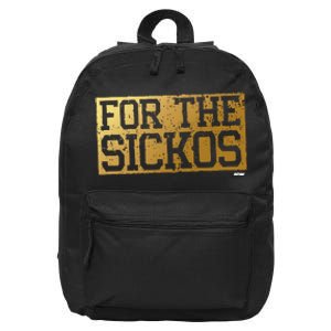 For The Sickos 16 in Basic Backpack