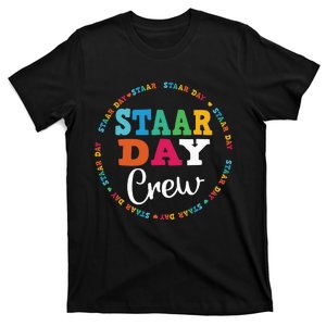 Funny Test STAAR Day Crew Mode On Teacher Testing Ideas T-Shirt