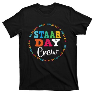 Funny Test STAAR Day Crew Mode On Teacher Testing Ideas T-Shirt