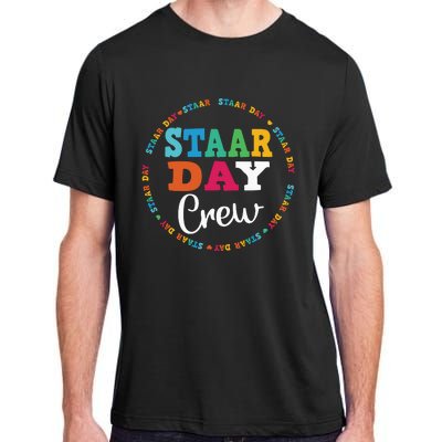 Funny Test STAAR Day Crew Mode On Teacher Testing Ideas Adult ChromaSoft Performance T-Shirt