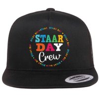 Funny Test STAAR Day Crew Mode On Teacher Testing Ideas Flat Bill Trucker Hat