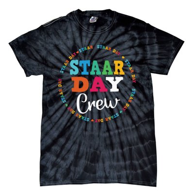 Funny Test STAAR Day Crew Mode On Teacher Testing Ideas Tie-Dye T-Shirt