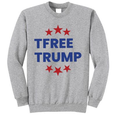 Free Trump Support Trump Trump Not Guilty Tall Sweatshirt