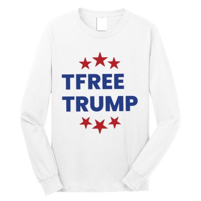 Free Trump Support Trump Trump Not Guilty Long Sleeve Shirt