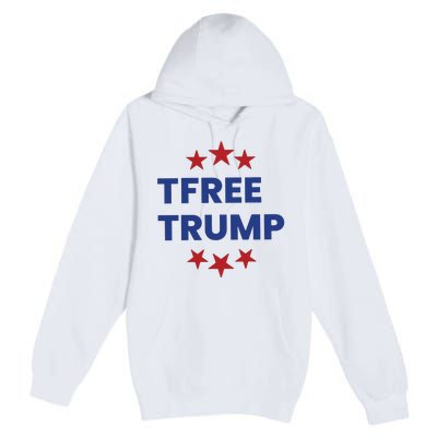 Free Trump Support Trump Trump Not Guilty Premium Pullover Hoodie