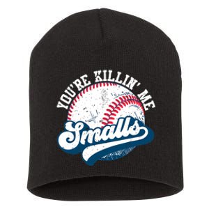 Funny Toddler Softball Shirt You're Killin Me Smalls Short Acrylic Beanie