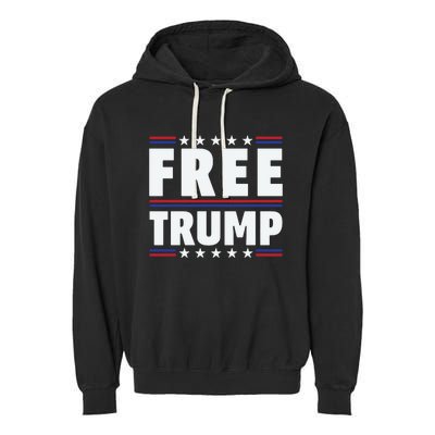 Free Trump Support Trump Trump Not Guilty Garment-Dyed Fleece Hoodie