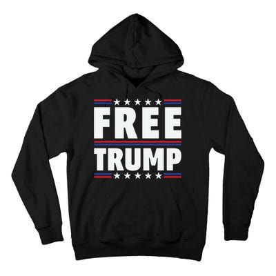 Free Trump Support Trump Trump Not Guilty Tall Hoodie