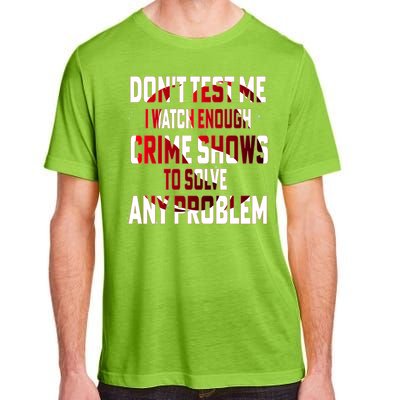 Funny T S Sayings Classic Adult ChromaSoft Performance T-Shirt