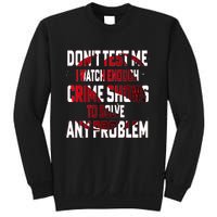 Funny T S Sayings Classic Sweatshirt