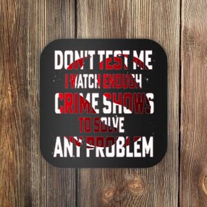 Funny T S Sayings Classic Coaster