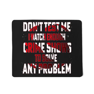 Funny T S Sayings Classic Mousepad