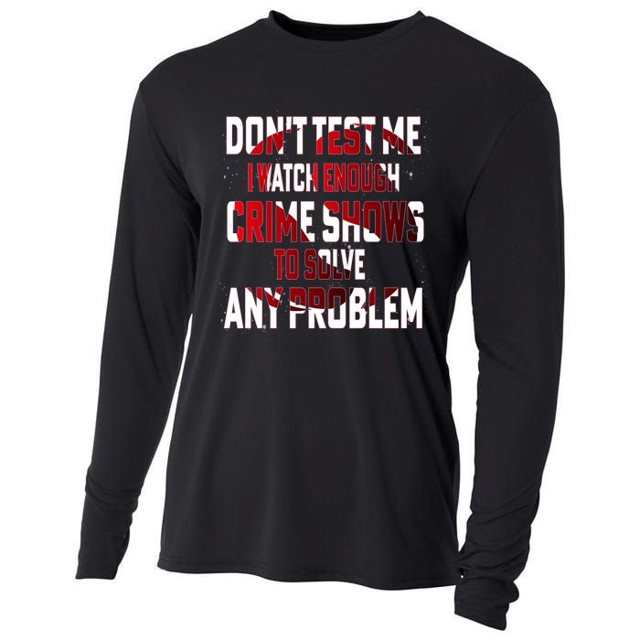 Funny T S Sayings Classic Cooling Performance Long Sleeve Crew