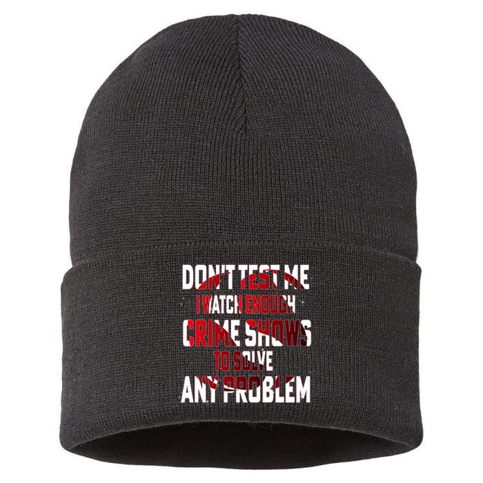 Funny T S Sayings Classic Sustainable Knit Beanie