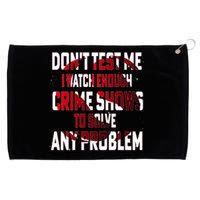 Funny T S Sayings Classic Grommeted Golf Towel