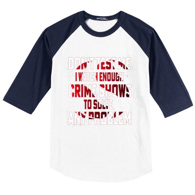 Funny T S Sayings Classic Baseball Sleeve Shirt