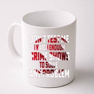 Funny T S Sayings Classic Coffee Mug