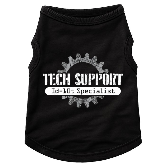 Funny Tech Support Id10t Computer Idiot Joke Gift Doggie Tank