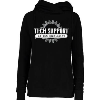 Funny Tech Support Id10t Computer Idiot Joke Gift Womens Funnel Neck Pullover Hood